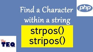 How to find a character from a string in PHP  strpos  stripos  PHP Functions  TheTEQ [upl. by Ennylcaj756]