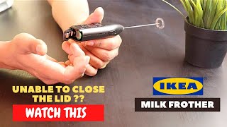 IKEA Milk Frother Battery Installation and Trick To Close the Lid [upl. by Yelhs]