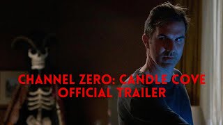 CHANNEL ZERO CANDLE COVE Official Trailer [upl. by Benedic788]