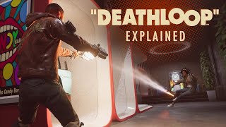 DEATHLOOP Explained [upl. by Honorine]