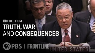 Truth War and Consequences full documentary  FRONTLINE [upl. by Nilekcaj815]