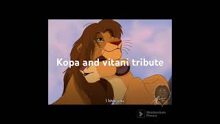 Kopa and vitani tribute [upl. by Asenaj]