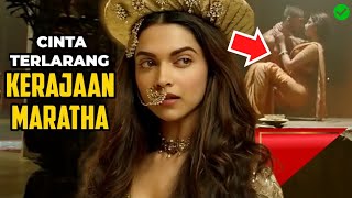 CINTA TERLARANG DI MARATHA  Alur Cerita Film India Bahasa Indonesia Terbaru  Bajirao Mastani [upl. by Evvy]