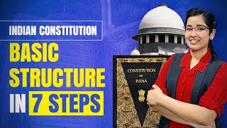 Basic Structure of Indian Constitution  In 7 Steps  Indian Polity [upl. by Xymenes461]