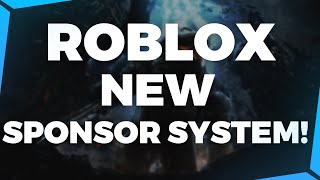 ROBLOX  Exploring the New Sponsoring System [upl. by Lledner]