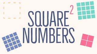 Square Numbers Explained [upl. by Assirak]