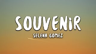 Selena Gomez  Souvenir Lyrics [upl. by Okime623]