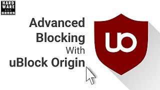 The Essential Guide to Advanced Blocking with uBlock Origin [upl. by Ojimmas472]