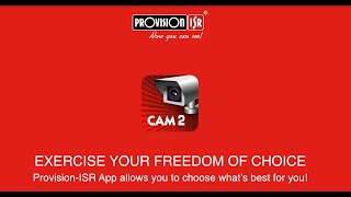 PROVISION CAM 2 APP  Exercise your freedom of choice [upl. by Riabuz618]