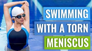 Meniscus Tears  Swimming Tips [upl. by Akiem]