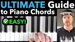 PIANO CHORDS The ULTIMATE StepbyStep Guide for Beginners EASY VERSION [upl. by Athey]