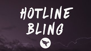 Drake  Hotline Bling Lyrics [upl. by Colver]