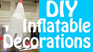 DIY Inflatable Decorations [upl. by Annahs]