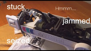 Sewing Machine StuckJammed or SeizedHmmm [upl. by Lazor255]