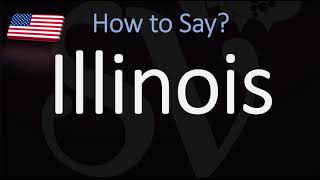 How to Pronounce Illinois  US State Name Pronunciation [upl. by Robbert]