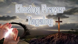 Closing Prayer Tagalog [upl. by Enedan]