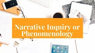 Narrative Inquiry or Phenomenology [upl. by Alih305]