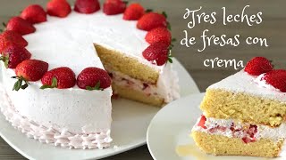 PASTEL 3 LECHES DE FRESAS CON CREMA ⎪POSTRES CON IXCHEL [upl. by Scharf]