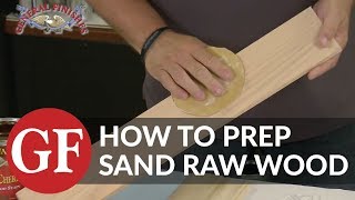 How to Prep Sand Raw Wood [upl. by Enailil]