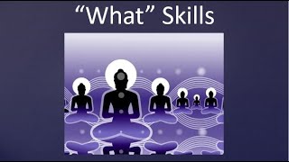 DBT  Mindfulness  What Skills [upl. by Yahsat]