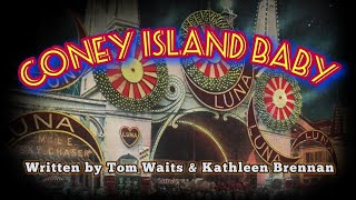 Coney Island Baby  A Song Written by Tom Waits amp Kathleen Brennan [upl. by Ecinad]