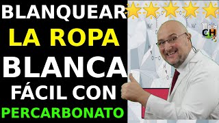 Blanquear la ropa blanca sin cloro fácil con Percarbonato [upl. by Bahr]