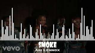 Ari Lennox  Smoke [upl. by Solim]