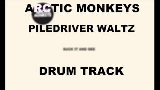 Arctic Monkeys Piledriver Waltz Drum Track [upl. by Dowd]