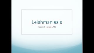 Clinical Leishmaniasis  Fred Heinzel MD [upl. by Clyde]