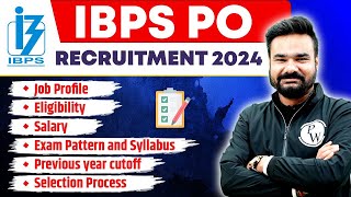 IBPS PO 2024  IBPS PO Job Profile Salary Eligibility Exam Pattern Syllabus  Full Details [upl. by Hancock]