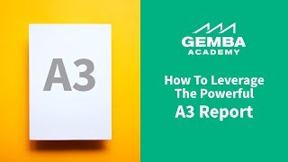 Learn How to Leverage the Powerful A3 Report [upl. by Solley755]