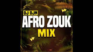 Mix Afro Zouk  DJ DJN [upl. by Naihs]