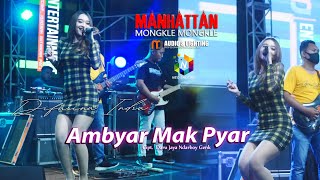 AMBYAR MAK PYAR  DIFARINA INDRA  MANHATTAN Mongkle Mongkle [upl. by Rexferd429]