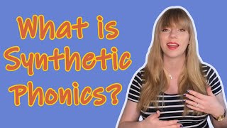 What is Synthetic Phonics [upl. by Delaryd]