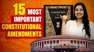 Important Constitutional Amendments  Indian Polity  Major Amendments of Indian Constitution [upl. by Luisa]