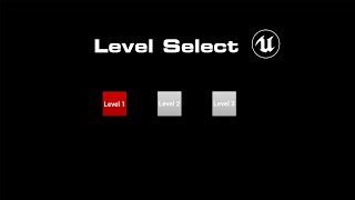 Level Select Tutorial Unreal Engine 4 [upl. by Abra]