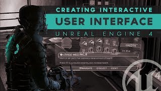 Developing Interactive UI  1 Unreal Engine 4 User Interface Tutorial Series [upl. by Lucien]