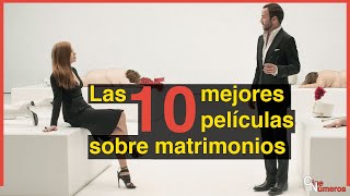 10 peliculas sobre matrimonios [upl. by Elockcin411]