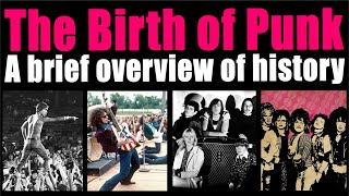 The Birth of Punk Rock  A Brief History [upl. by Canfield]