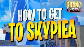 HOW TO GET TO SKYPIEA IN GPO  EVERYTHING IN GRAND PIECE ONLINE UPDATE 1 [upl. by Nedak]