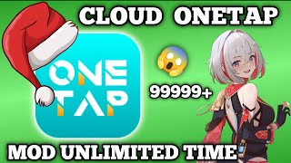 Cloud OneTap Mod Unlimited Time V3 New Version Working Add Reset Ping Stabil Genshin Impact [upl. by Ettevad559]