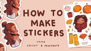 How I Make Stickers  Using Cricut and Procreate  Sticker Sheets and Single Stickers [upl. by Ynahpit]