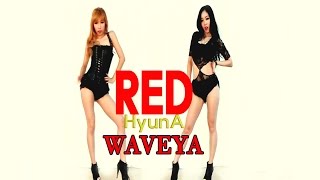 Waveya HYUNA RED 빨개요 kpop cover dance [upl. by Aiykan]