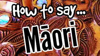 How To Pronounce MĀORI Properly  MAORI LANGUAGE FOR BEGINNERS [upl. by Goines]