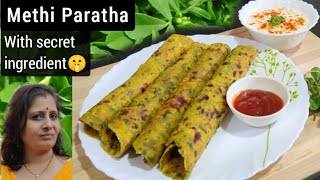 मेथीचे पराठे  Methi Paratha with Secret Ingredient  Methi Thepla  A Must Try Recipe [upl. by Madanhoj119]