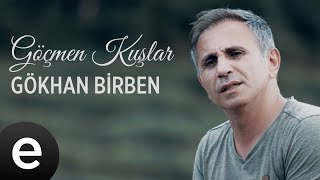 Gökhan Birben  Göçmen Kuşlar  Official Video göçmenkuşlar gökhanbirben [upl. by Ijok]