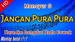 Karaoke Dangdut quotJANGAN PURA PURAquot Mansyur S [upl. by Amek]