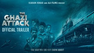 The Ghazi Attack  Official Trailer  Karan Johar  Rana Daggubati  Taapsee Pannu [upl. by Annaerb969]