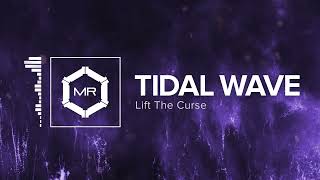 Lift The Curse  Tidal Wave HD [upl. by Drarrej]