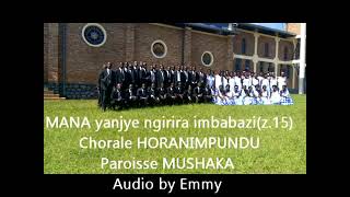 Mana yanjye ngirira imbabazi BY Choral Horanimpundu MushakaVID 20210310 WA0032 [upl. by Gurango869]